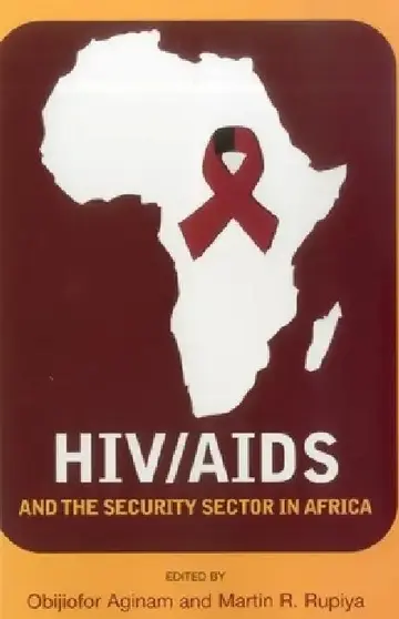 Cover of HIV/AIDS and the Security Sector in Africa