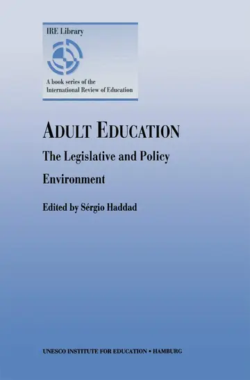 Cover of Adult Education - the Legislative and Policy Environment