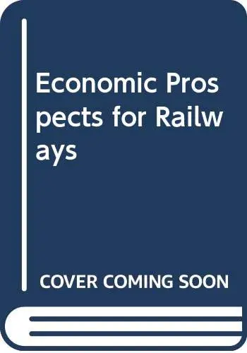Cover of Economic Prospects for Railways