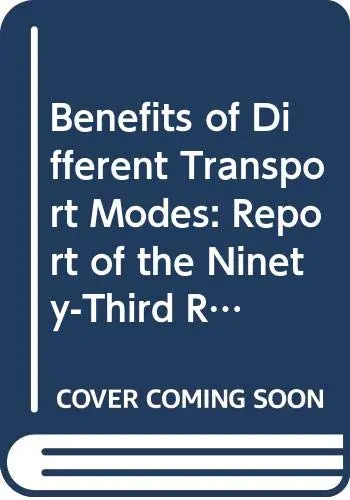 Cover of Benefits of Different Transport Modes