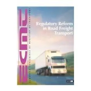 Cover of Regulatory Reform in Road Freight Transport