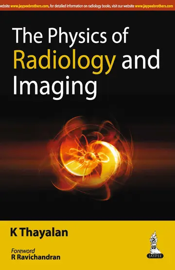 Cover of The Physics of Radiology and Imaging