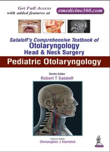 Cover of Sataloff's Comprehensive Tb.Of Otolaryngology Head & Neck Surgery Pediatric Otolaryngology