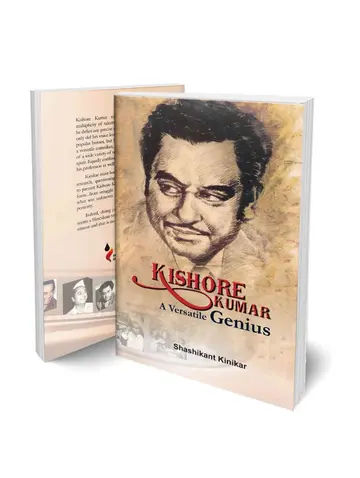 Cover of Kishore Kumar - A Versatile Genius | Biography and Memoir | A Book on Life of the Multi-talented, Evergreen and Legendary Superstar by Shashikant Kinikar Shashikant Kinikar