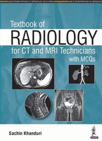 Cover of Textbook of Radiology for Ct and Mri Technicians with Mcqs