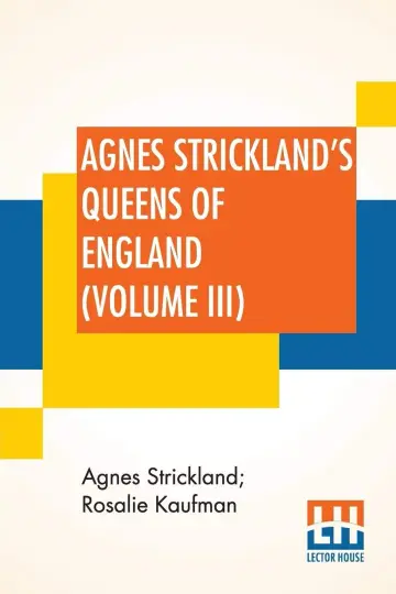 Cover of Agnes Strickland's Queens of England