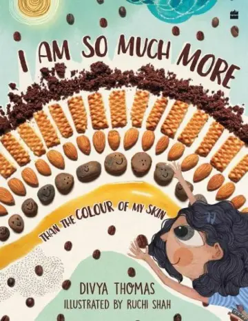 Cover of I Am So Much More Than the Colour of My Skin