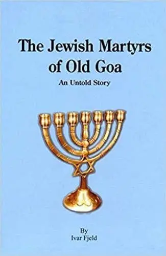 Cover of The Jewish Martyrs of Old Goa