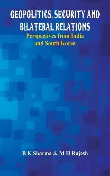 Cover of Geopolitics, Security and Bilateral Relations