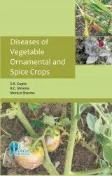 Cover of Diseases of Vegetable Ornamental and Spice Crops Sharma, M.,Sharma, R.C.,Gupta, S.Kumar
