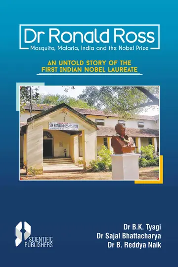 Cover of Dr Ronald Ross mosquito, Malaria, India and the Nobel Prize B.K. Tyagi