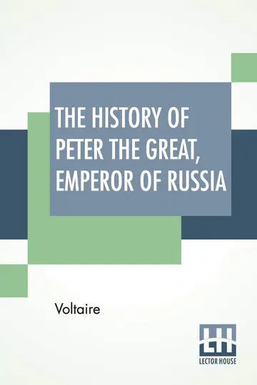 Cover of The History of Peter the Great, Emperor of Russia
