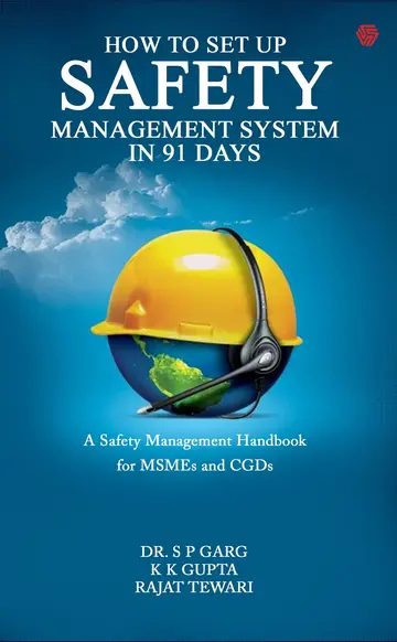 Cover of How to set up a Safety Management System in 91 days - A Safety Management Handbook for MSMEs and CGDs