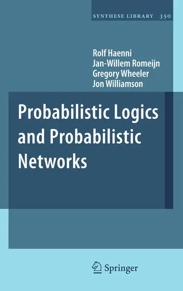 Cover of Probabilistic Logics and Probabilistic Networks