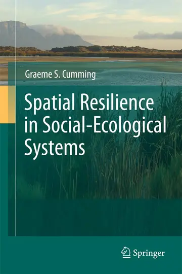 Cover of Spatial Resilience in Social-Ecological Systems