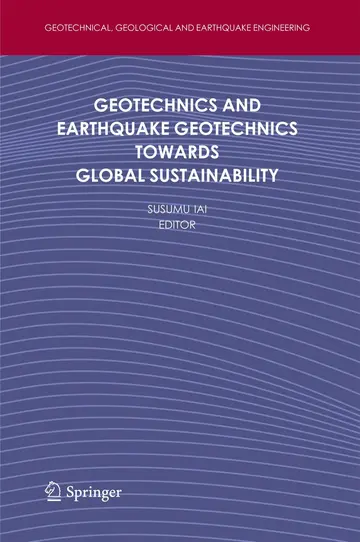 Cover of Geotechnics and Earthquake Geotechnics Towards Global Sustainability