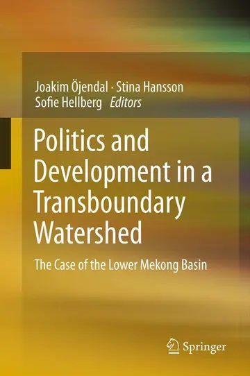 Cover of Politics and Development in a Transboundary Watershed