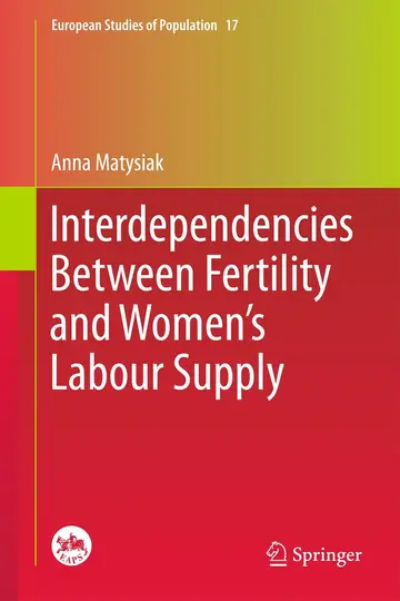 Cover of Interdependencies Between Fertility and Women's Labour Supply