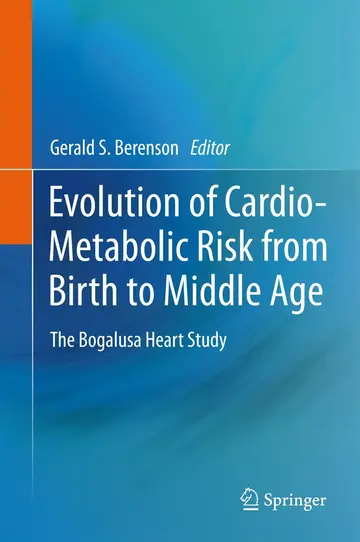 Cover of Evolution of Cardio-Metabolic Risk from Birth to Middle Age