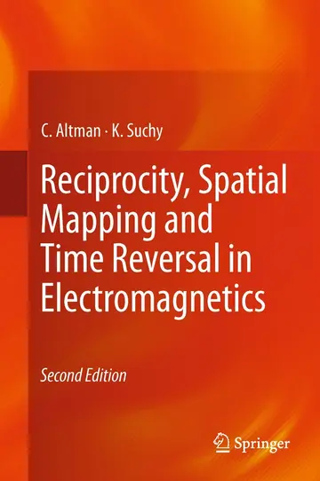 Cover of Reciprocity, Spatial Mapping and Time Reversal in Electromagnetics