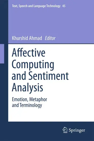 Cover of Affective Computing and Sentiment Analysis Emotion Metaphor and Terminology (hb 2011)