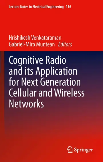 Cover of Cognitive Radio and its Application for Next Generation Cellular and Wireless Networks
