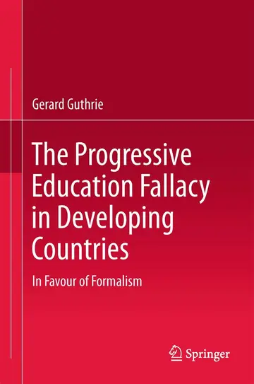 Cover of The Progressive Education Fallacy in Developing Countries