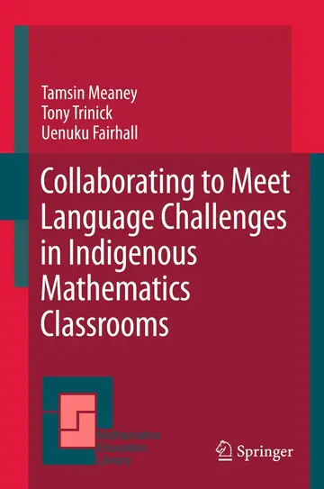 Cover of Collaborating to Meet Language Challenges in Indigenous Mathematics Classrooms