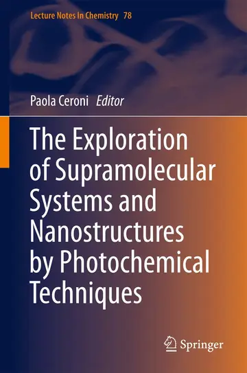 Cover of The Exploration of Supramolecular Systems and Nanostructures by Photochemical Techniques