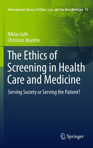 Cover of The Ethics of Screening in Health Care and Medicine