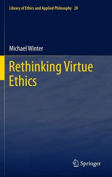 Cover of Rethinking Virtue Ethics