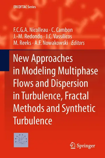 Cover of New Approaches in Modeling Multiphase Flows and Dispersion in Turbulence, Fractal Methods and Synthetic Turbulence