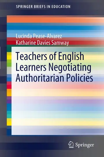 Cover of Teachers of English Learners Negotiating Authoritarian Policies