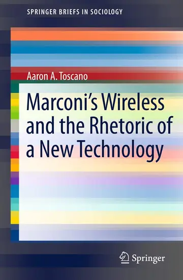 Cover of Marconi's Wireless and the Rhetoric of a New Technology