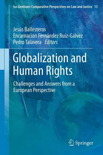 Cover of Globalization and Human Rights Challenges and Answers from a European Perspective (hb 2013)