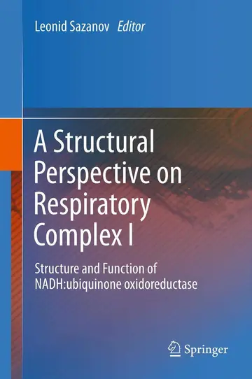 Cover of A Structural Perspective on Respiratory Complex I