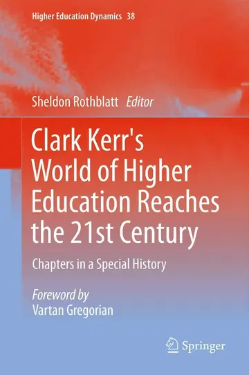 Cover of Clark Kerr's World of Higher Education Reaches the 21st Century