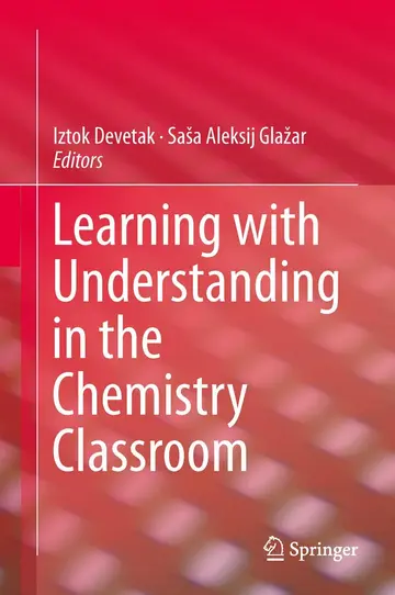 Cover of Learning with Understanding in the Chemistry Classroom
