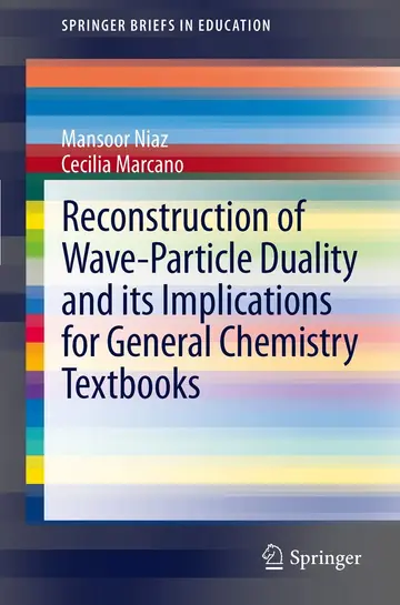 Cover of Reconstruction of Wave-Particle Duality and Its Implications for General Chemistry Textbooks