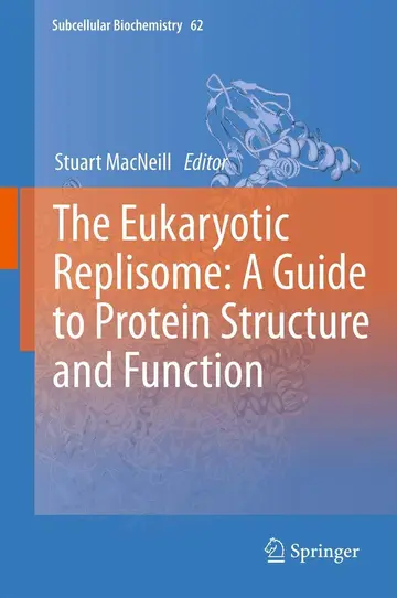 Cover of The Eukaryotic Replisome