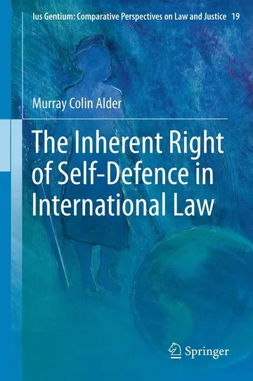 Cover of The Inherent Right of Self-Defence in International Law