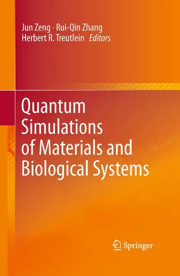 Cover of Quantum Simulations of Materials and Biological Systems