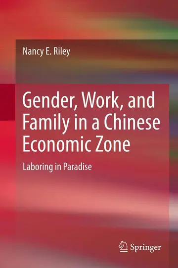 Cover of Gender, Work, and Family in a Chinese Economic Zone