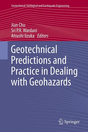 Cover of Geotechnical Predictions and Practice in Dealing with Geohazards