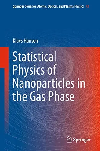 Cover of Statistical Physics of Nanoparticles in the Gas Phase
