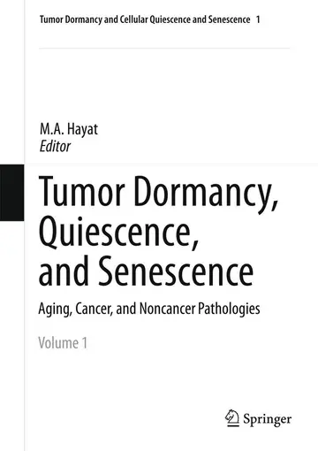 Cover of Tumor Dormancy, Quiescence, and Senescence, Volume 1