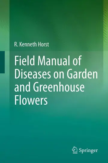 Cover of Field Manual of Diseases on Garden and Greenhouse Flowers