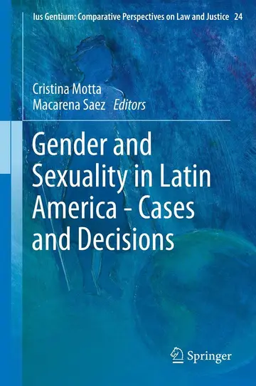 Cover of Gender and Sexuality in Latin America - Cases and Decisions