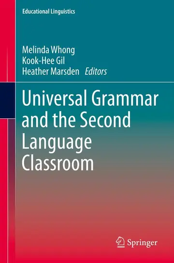 Cover of Universal Grammar and the Second Language Classroom