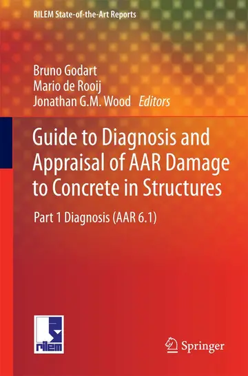 Cover of Guide to Diagnosis and Appraisal of AAR Damage to Concrete in Structures